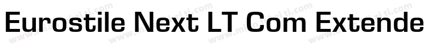 Eurostile Next LT Com Extended字体转换